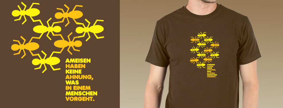 Ameisen haben keine Ahnung, was in einem Menschen vorgeht - Rumpfkluft | T-Shirt-Kollektion von Katz & Goldt