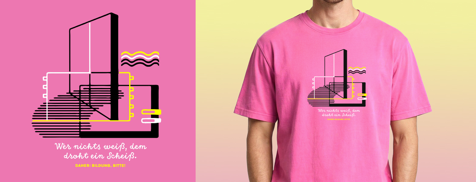 Wer nichts weiß, dem droht ein Scheiß. Daher: Bildung, bitte - Rumpfkluft | T-Shirt-Kollektion von Katz & Goldt